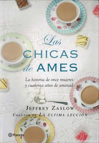 Gebrauchte Bücher: Las chicas de Ames - Jeffrey Zaslow